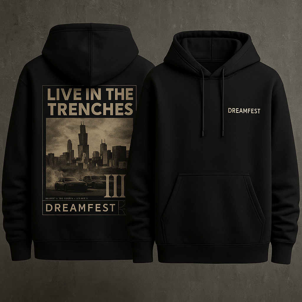 Dreamfest 3 “Live in the Trenches” Hoodie