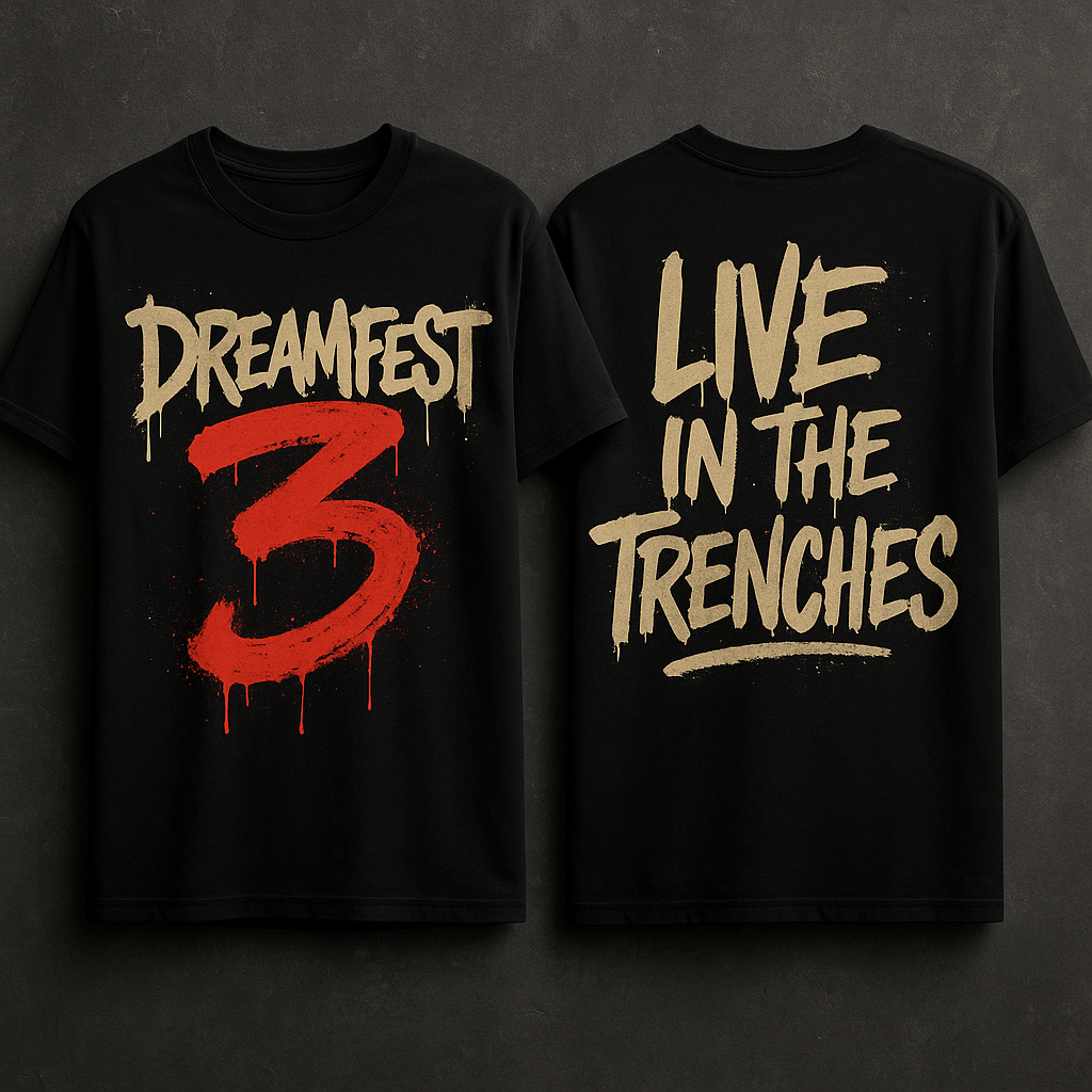 Dreamfest 3 Official Event Tee – “Live in the Trenches” Edition
