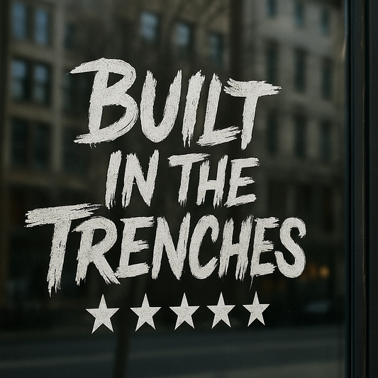 Built in Trenches Window Decal