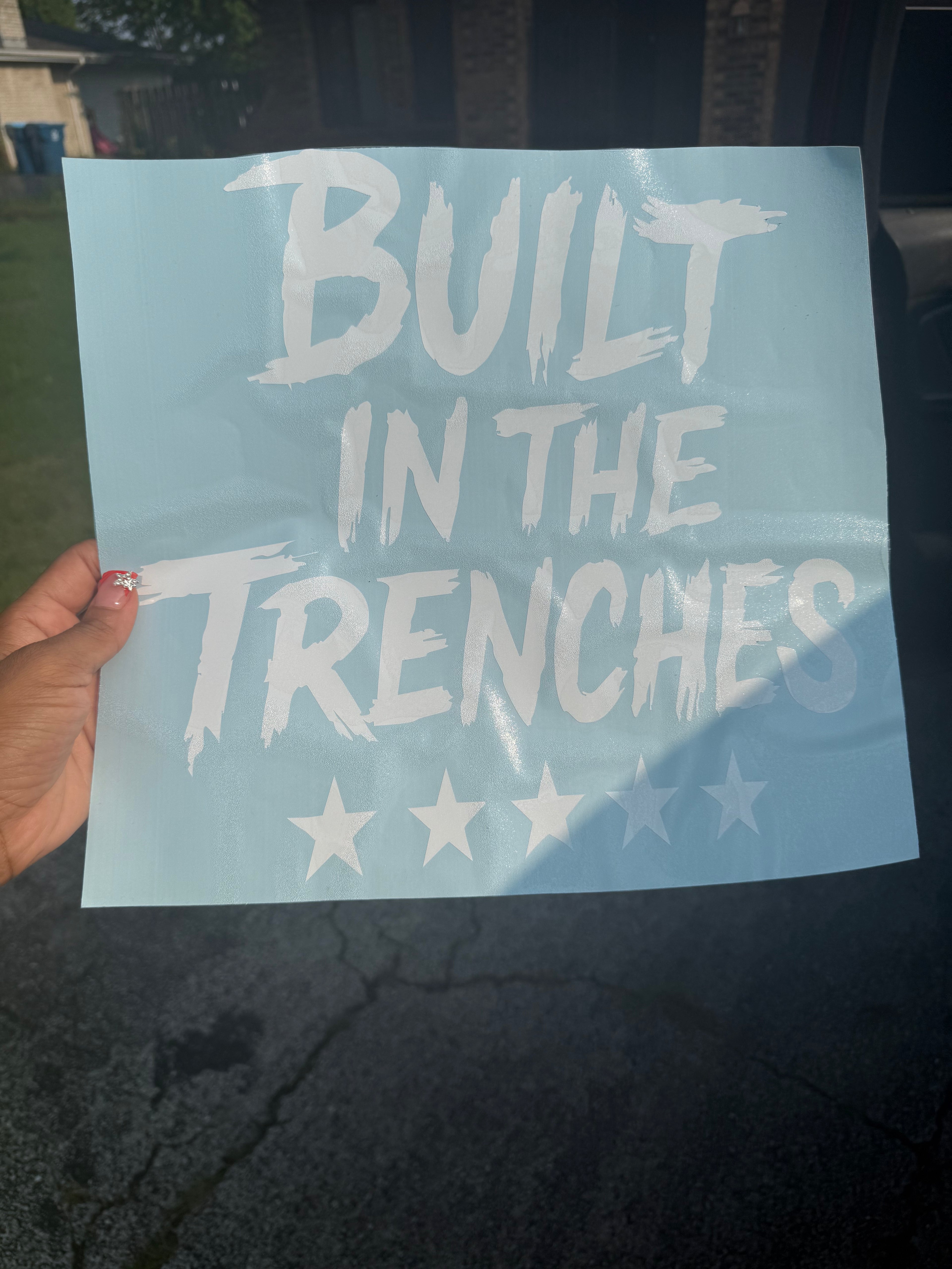 Built in the Trenches – 12" Window Decal (Medium Size)